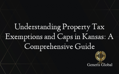 Understanding Property Tax Exemptions and Caps in Kansas: A Comprehensive Guide