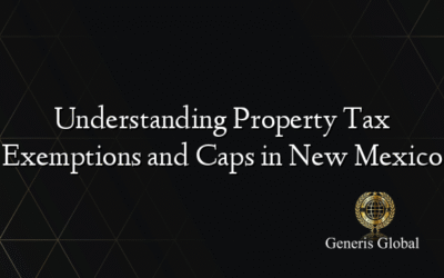 Understanding Property Tax Exemptions and Caps in New Mexico