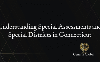 Understanding Special Assessments and Special Districts in Connecticut