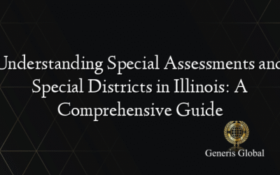 Understanding Special Assessments and Special Districts in Illinois: A Comprehensive Guide