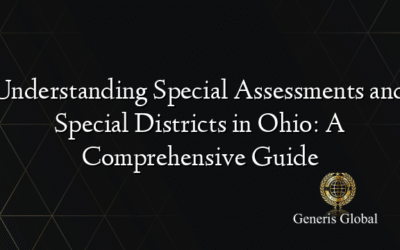 Understanding Special Assessments and Special Districts in Ohio: A Comprehensive Guide