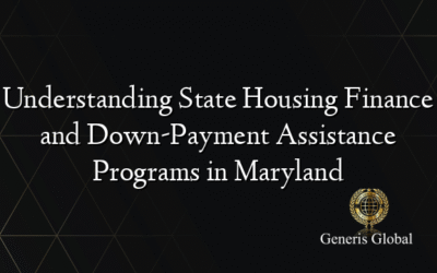 Understanding State Housing Finance and Down-Payment Assistance Programs in Maryland