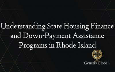 Understanding State Housing Finance and Down-Payment Assistance Programs in Rhode Island