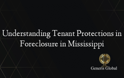Understanding Tenant Protections in Foreclosure in Mississippi