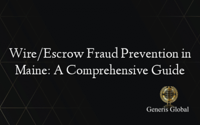 Wire/Escrow Fraud Prevention in Maine: A Comprehensive Guide