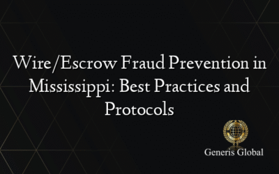 Wire/Escrow Fraud Prevention in Mississippi: Best Practices and Protocols