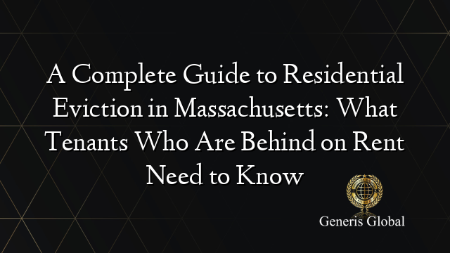 A Complete Guide to Residential Eviction in Massachusetts: What Tenants ...