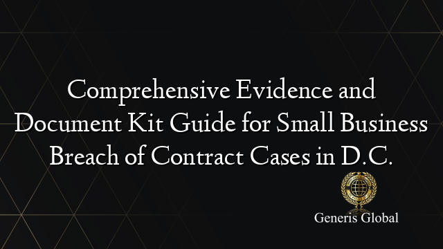 Comprehensive Evidence and Document Kit Guide for Small Business Breach ...