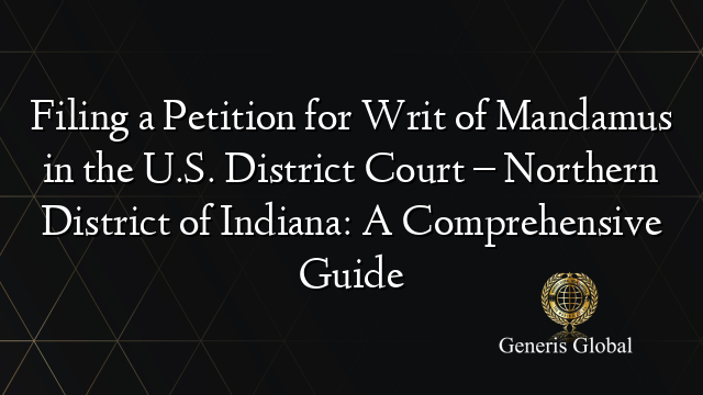 Filing a Petition for Writ of Mandamus in the U.S. District Court ...