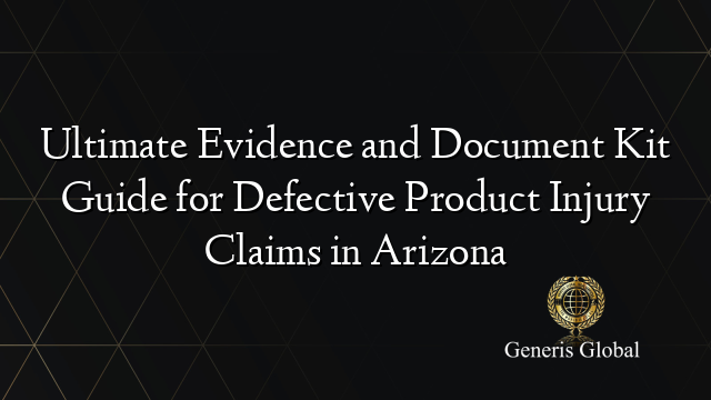 Defective Sample Kit Ultimate Evidence and Document Kit Guide for Defective Product Injury ...