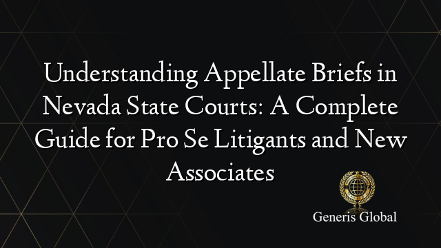 Understanding Appellate Briefs in Nevada State Courts: A Complete Guide ...