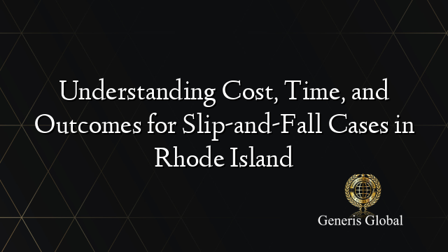 Understanding Cost, Time, and Outcomes for Slip-and-Fall Cases in Rhode Island