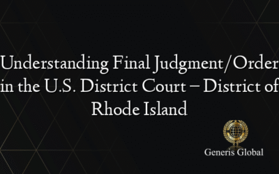 Understanding Final Judgment/Order in the U.S. District Court – District of Rhode Island