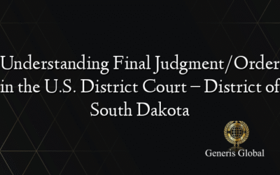 Understanding Final Judgment/Order in the U.S. District Court – District of South Dakota