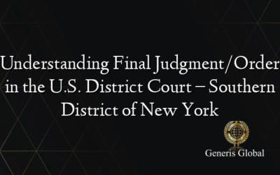 Understanding Final Judgment/Order in the U.S. District Court – Southern District of New York