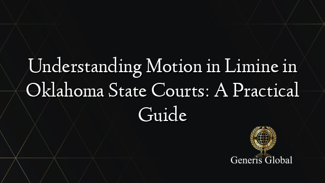 Understanding Motion in Limine in Oklahoma State Courts: A Practical Guide