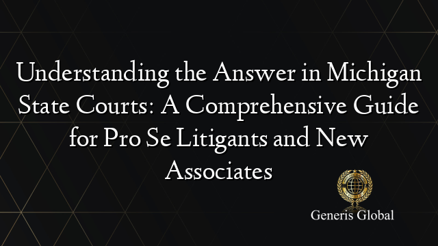 Understanding the Answer in Michigan State Courts: A Comprehensive ...