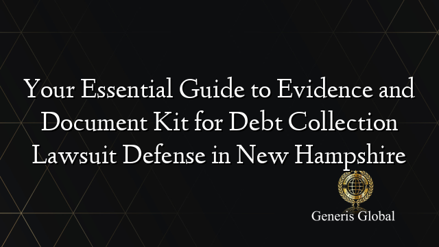 Your Essential Guide to Evidence and Document Kit for Debt Collection ...