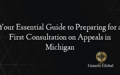 Your Essential Guide to Preparing for a First Consultation on Appeals in Michigan