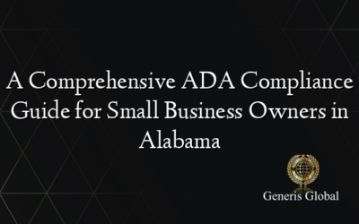 A Comprehensive ADA Compliance Guide for Small Business Owners in Alabama