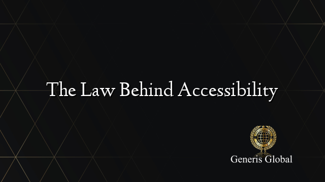 The Law Behind Accessibility