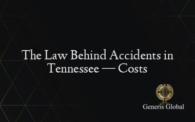 The Law Behind Accidents in Tennessee — Costs