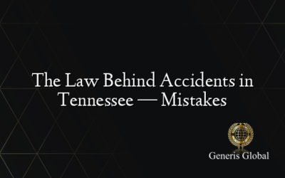 The Law Behind Accidents in Tennessee — Mistakes