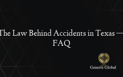 The Law Behind Accidents in Texas — FAQ