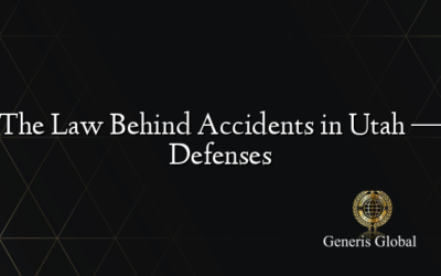 The Law Behind Accidents in Utah — Defenses