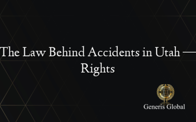 The Law Behind Accidents in Utah — Rights