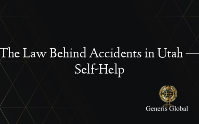 The Law Behind Accidents in Utah — Self-Help