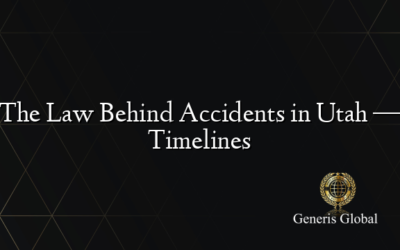 The Law Behind Accidents in Utah — Timelines